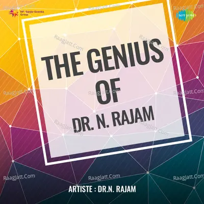 The Genius Of Dr N Rajam - Dr. N. Rajam