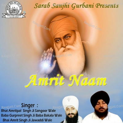 Amrit Naam - Bhai Amritpal Singh Ji Sangrur Wale