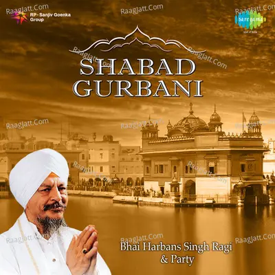 Shabad Gurbani - Harbans Singh (punjabi Devotional)  - Bhai Harbans Singh Ji (Jagadhari Wale)