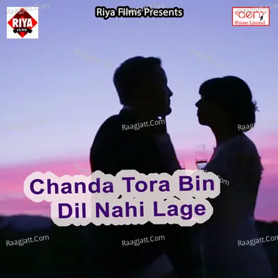 Chanda Tora Bin Dil Nahi Lage Poster