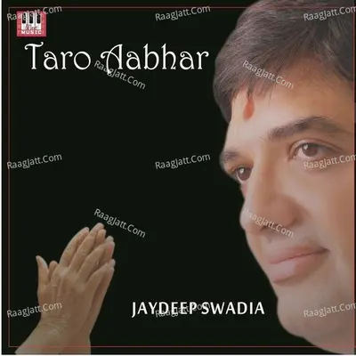 Taro Aabhar - Jaydeep Swadia