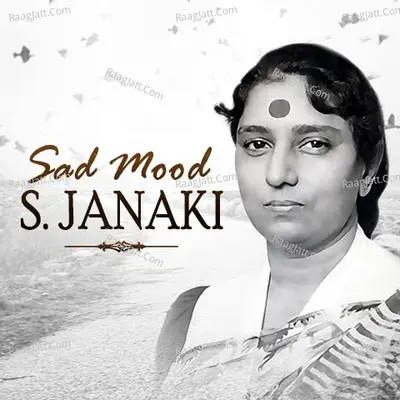 Sad Mood - S. Janaki - S. P. Balasubrahmanyam