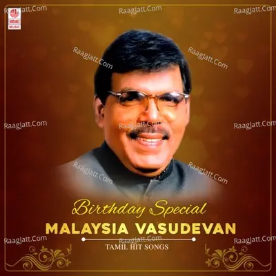 Birthday Special - Malaysia Vasudevan Tamil Hit Songs Poster