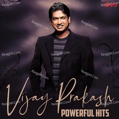 Vijay Prakash - Powerful Hits Poster