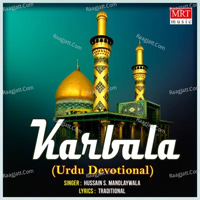 Karbala - Hussain S. Mandlaywala