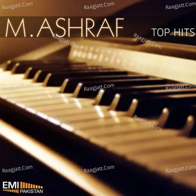 M. Ashraf Top Hits - M. Ashraf