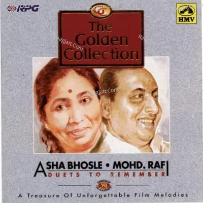 The Golden Collection Asha Bhosle Mohd Rafi - Asha Bhosle