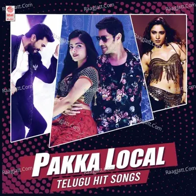 Pakka Local  - Telugu Hit Songs Poster