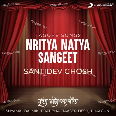 Nritya Natya Sangeet (Tagore Songs) - Santidev Ghosh