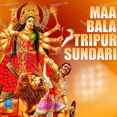 Maa Bala Tripur Sundari - Dipak Raj