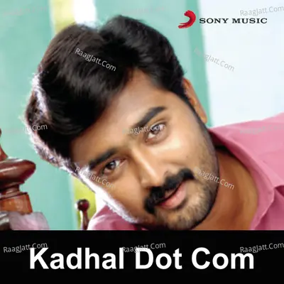 Kadhal Dot Com (Original Motion Picture Soundtrack) - Bharadwaj