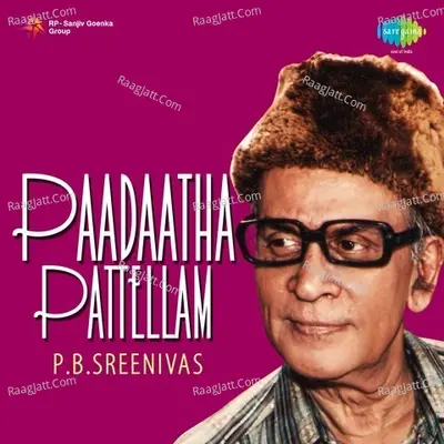 Paadaatha Pattellam Hits P. B. Sreenivas Poster