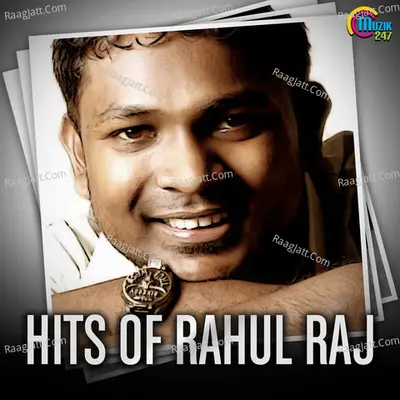 Hits Of Rahul Raj Poster