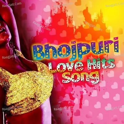 Bhojpuri Love Hit Songs Poster