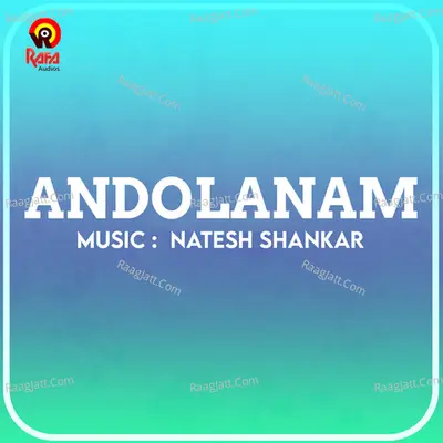 Andolanam (Original Motion Picture Soundtrack) - Natesh Shankar