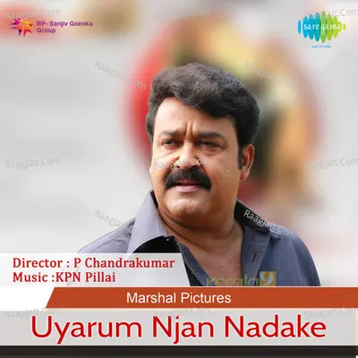 Uyarum Njan Nadake - K J Yesudas