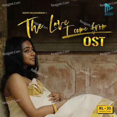 The Love I Come From - OST - Soumya Sanathanan