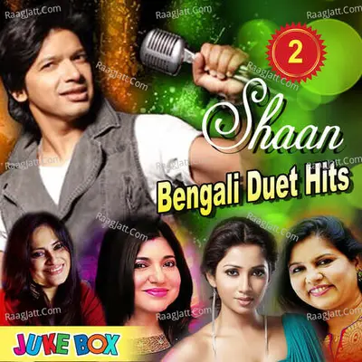 Shaan Bengali Duet Hits Jukebox Part 2 Poster