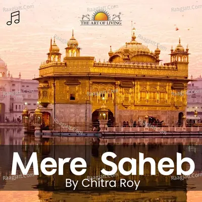 Mere Saheb - Chitra Roy