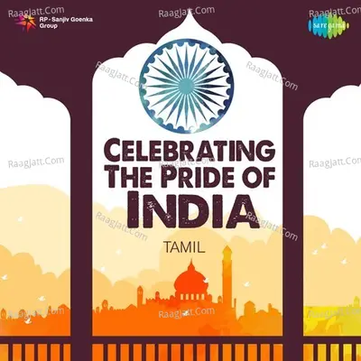 Celebrating The Pride of India - Sirkazhi Govindarajan