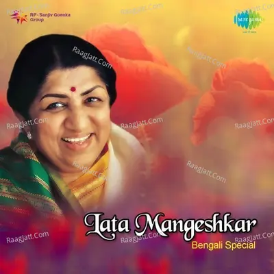 Lata Mangeshkar - Bengali Special - Lata Mangeshkar