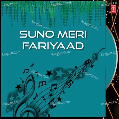 Suno Meri Fariyaad Poster