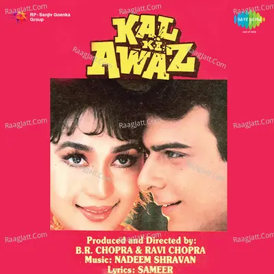 Kal Ki Awaz - Nadeem - Shravan