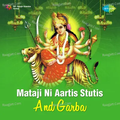 Mataji Ni Aartis Stutis And Garba - Chetan Gadhvi