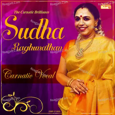 The Carnatic Brilliance - Sudha Raghunathan Poster