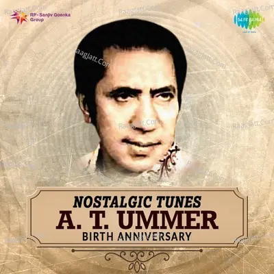 Nostalgic Tunes - A. T. Ummer Poster