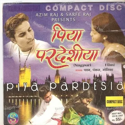 Piya Pardeshiya(Nagpuri) - Monika