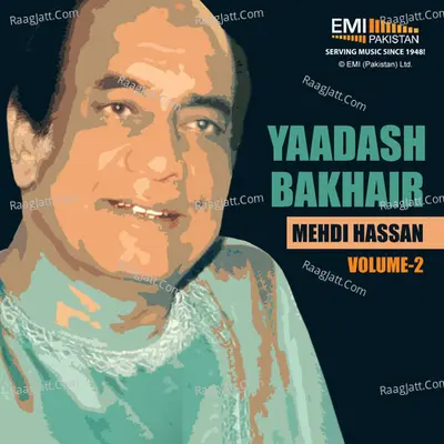 Yaadash Bakhair, Vol.2 - Mehdi Hassan