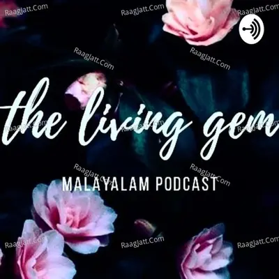 Thelivinggem Malayalam Podcast - season - 1 - l R