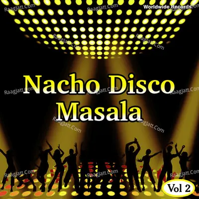 Nacho Disco Masala, Vol. 2 Poster