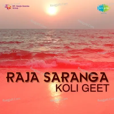 Raja Saranga Koli Geet Poster