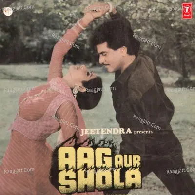 Aag Aur Shola - Laxmikant - Pyarelal