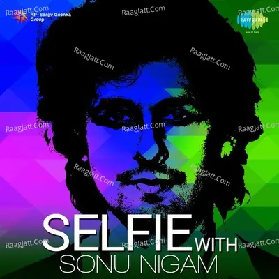 Selfie With Sonu Nigam Poster