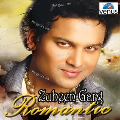 Zubeen Garg Romantic- Album - Zubeen Garg