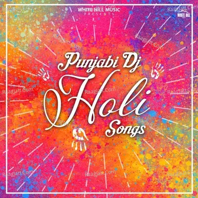 Punjabi Dj Holi Songs Poster