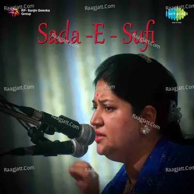 Sada -E - Sufi - Anita Singhvi