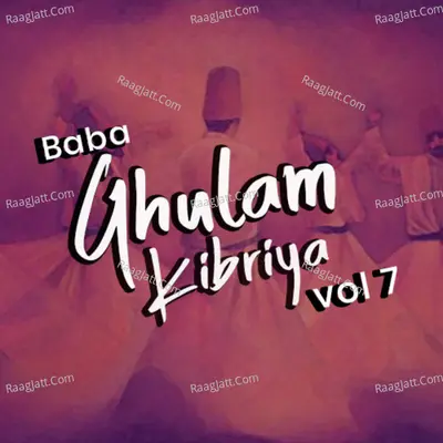 Baba Ghulam Kibriya, Vol. 7 Poster