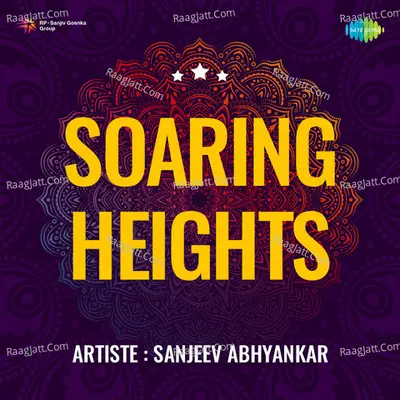 Soaring Heights - Sanjeev Abhyankar