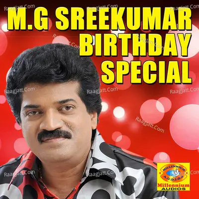 M. G. Sreekumar Birthday Special - M G Sreekumar