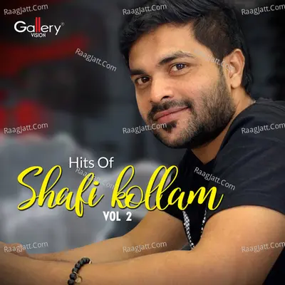 Hits Of Shafi Kollam, Vol. 2 - Shafi Kollam