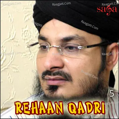 Rehaan Qadri 5 - Rehan Qadri Attari