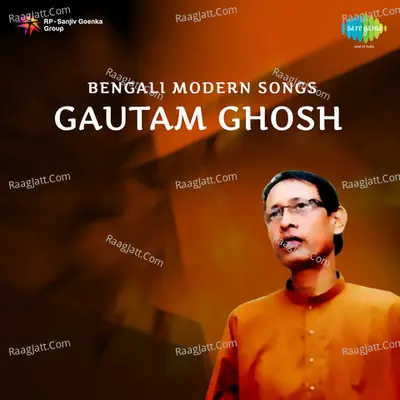 Bengali Modern Songs By Gautam Ghosh Poster