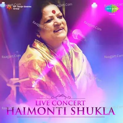 Live Concert - Haimonti Shukla - Haimanti Shukla