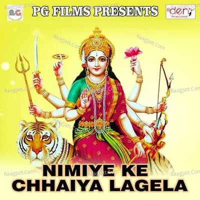 Nimiye Ke Chhaiya Lagela Poster