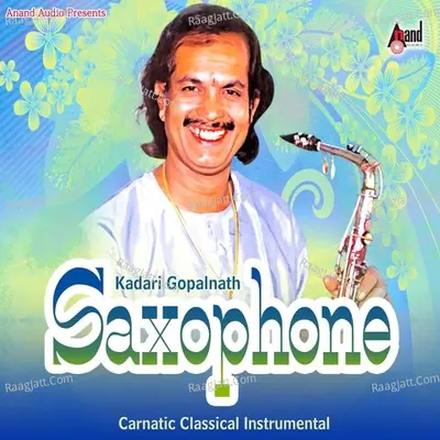 Saxophone - Kadri Gopalnath