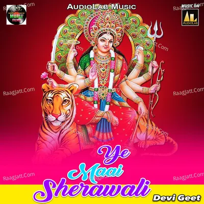 Ye Maai Sherawali (Devi Geet) Poster